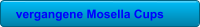 vergangene Mosella Cups