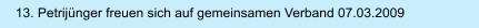 13. Petrijünger freuen sich auf gemeinsamen Verband 07.03.2009